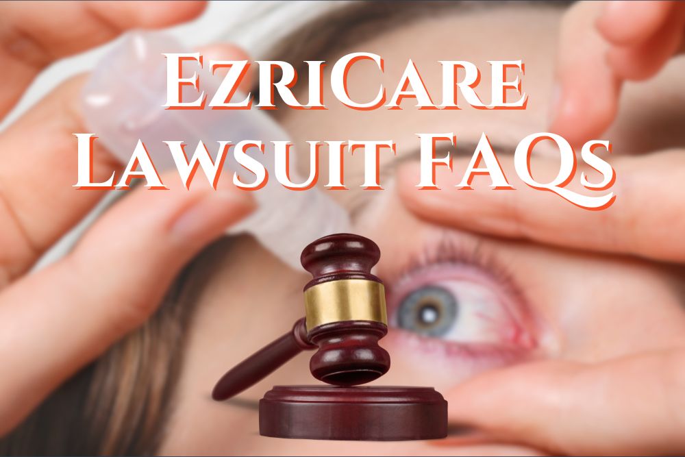 EzriCare Lawsuit FAQs